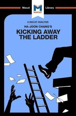 An Analysis of Ha-Joon Chang's Kicking Away the Ladder: Development Strategy in Historical Perspective - Sulaiman Hakemy - cover