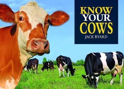 Know Your Cows - Jack Byard - cover