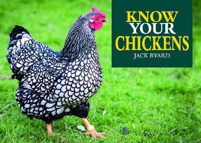 Know Your Chickens - Jack Byad - cover