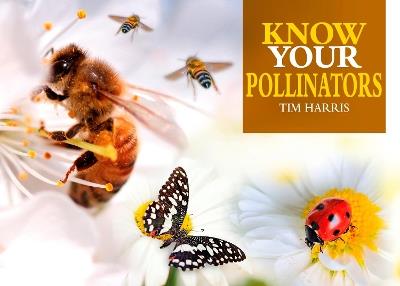 Know Your Pollinators - Tim Harris - cover
