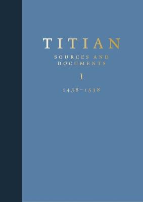 Titian: Sources and Documents - Charles Hope - cover