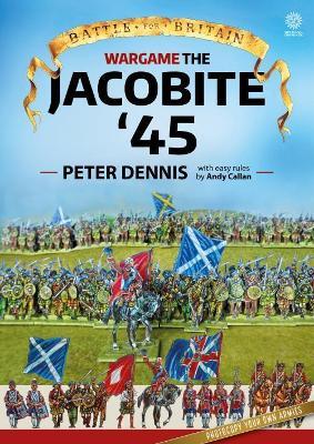 Wargame - The Jacobite '45 - Peter Dennis - cover