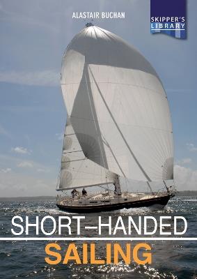 Short-handed Sailing - Second edition: Sailing solo or short-handed - Alastair Buchan - cover