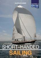 Short-handed Sailing - Second edition: Sailing solo or short-handed