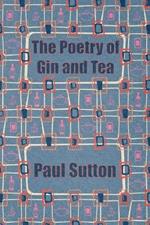The Poetry of Gin and Tea