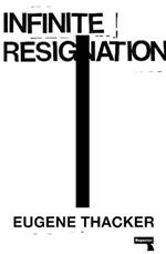 Infinite Resignation: On Pessimism