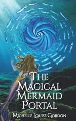 The Magical Mermaid Portal