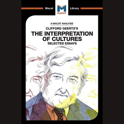 The Macat Analysis of Clifford Geertz'sThe Interpretation of Cultures