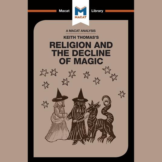The Macat Analysis of Keith Thomas's Religion and the Decline of Morality