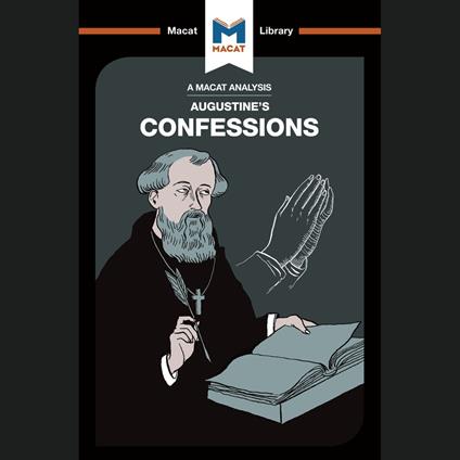 The Macat Analysis of Augustine's Confessions