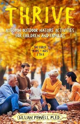 Thrive Autumn Outdoor Nature Activities for Children and Families - Gillian Powell - cover
