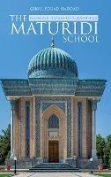 The Maturidi School - Gibril Fouad Haddad - cover