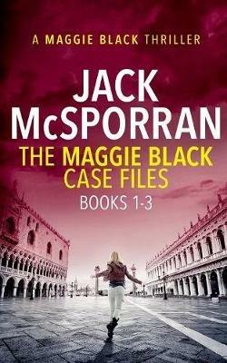 The Maggie Black Case Files Books 1-3 - Jack McSporran - cover