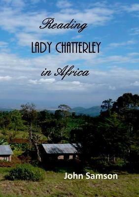 Reading Lady Chatterley in Africa - John Samson - cover
