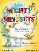 Mighty Mindsets: How mindfulness can help your child with life's ups and downs - Niamh Doyle - cover