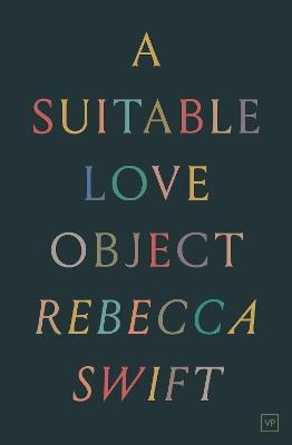 A Suitable Love Object - Rebecca Swift - cover