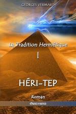 La Tradition Hermetique I: Heri-tep