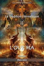 La Tradition Hermetique II: L'Our'ma