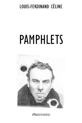 Pamphlets - Louis-Ferdinand Celine - cover