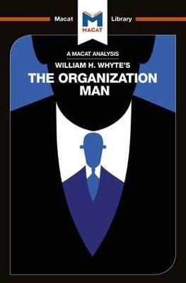 An Analysis of William H. Whyte's The Organization Man - Nikki Springer - cover