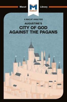 An Analysis of St. Augustine's The City of God Against the Pagans - Jonathan D. Teubner - cover