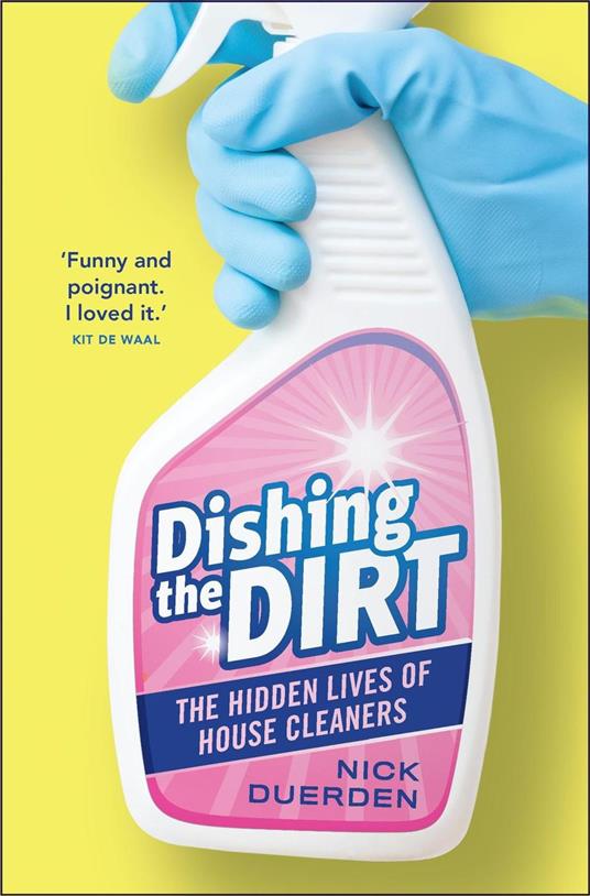 Dishing the Dirt - The Lives of London's House Cleaners