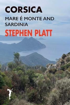 Corsica Mare e Monte and Sardinia - Stephen Platt - cover