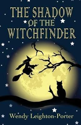 The Shadow of the Witchfinder - Wendy Leighton-Porter - cover