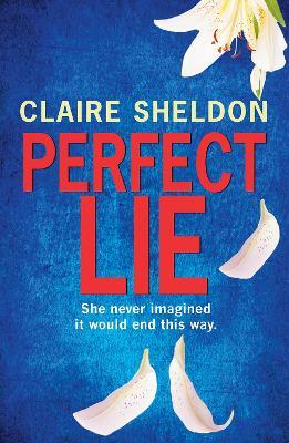Perfect Lie - Claire Sheldon - cover