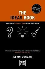 The Ideas Book: 60 ways to generate ideas visually