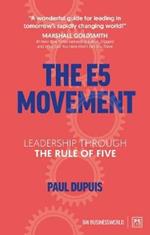 The E5 Movement: Leadership through the rule of Five