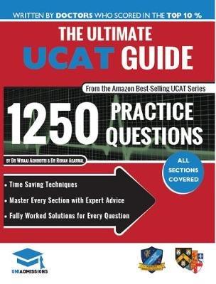 The Ultimate UCAT Guide: Fully Worked Solutions, Time Saving Techniques, Score Boosting Strategies, 2020 Edition, UniAdmissions - Wiraaj Agnihotri - cover