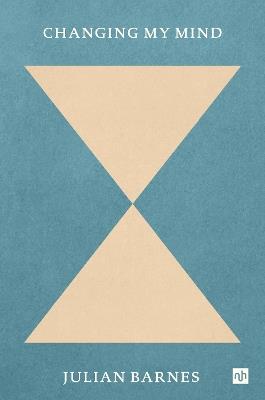 Changing My Mind - Julian Barnes - cover