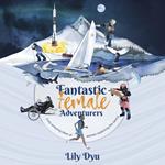 Fantastic Female Adventurers