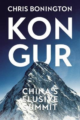 Kongur: China's Elusive Summit - Chris Bonington - cover