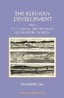 The Kleinian Development Part 3: The Clinical Significance of the Work of Bion