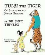Tulsi the Tiger: & Stories of his Jungle Friends
