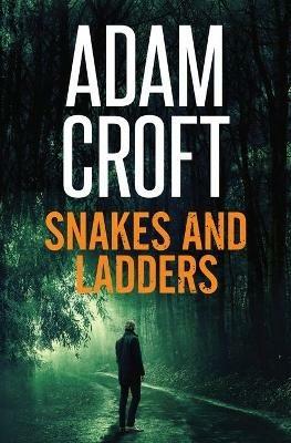 Snakes and Ladders - Adam Croft - cover