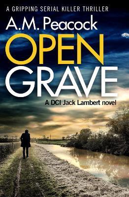Open Grave - A.M. Peacock - cover