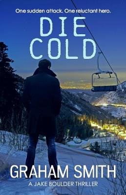 Die Cold - Graham Smith - cover