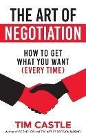 The Art of Negotiation - Tim Castle - cover