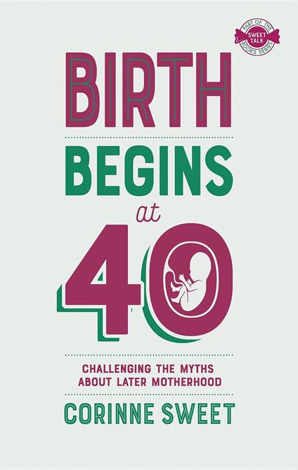 Birth Begins at 40
