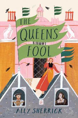The Queen's Fool - Ally Sherrick - cover