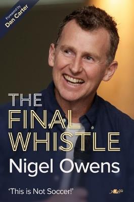 Nigel Owens: The Final Whistle - Nigel Owens,Paul Abbandonato - cover