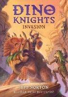 Libro in inglese Dino Knights: Invasion  - Jeff Norton