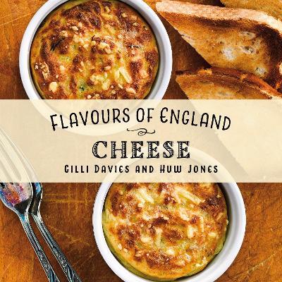 Flavours of England: Cheese - Gilli Davies - cover