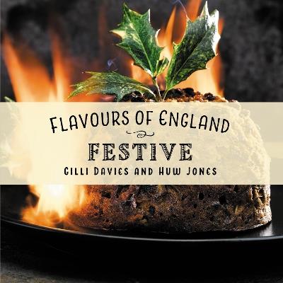 Flavours of England: Festive - Gilli Davies - cover