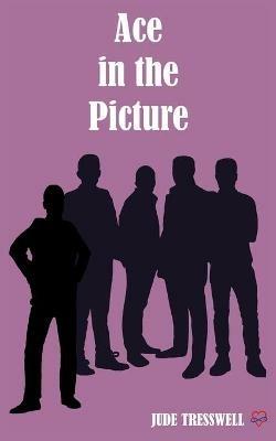 Ace in the Picture - Jude Tresswell - cover