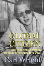 Global Citizen: Grass Roots Activism and High Diplomacy
