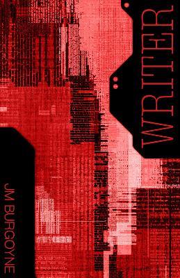 Writer - JM Burgoyne - cover